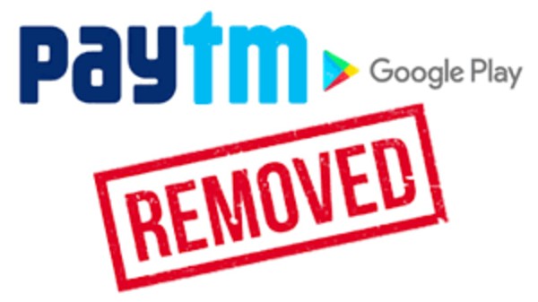 గూగుల్ ప్లే స్టోర్ లో paytm తొలగింపుకు కారణం